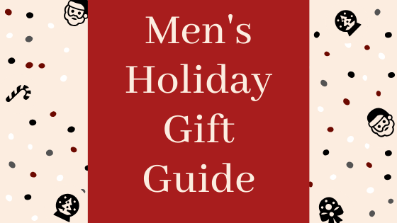 Mens Holiday Gift Guide